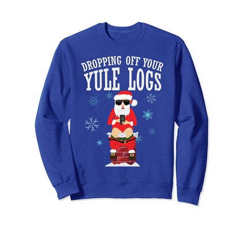 Santa Dropping off Yule Logs Hilarious Christmas Sweatshirt