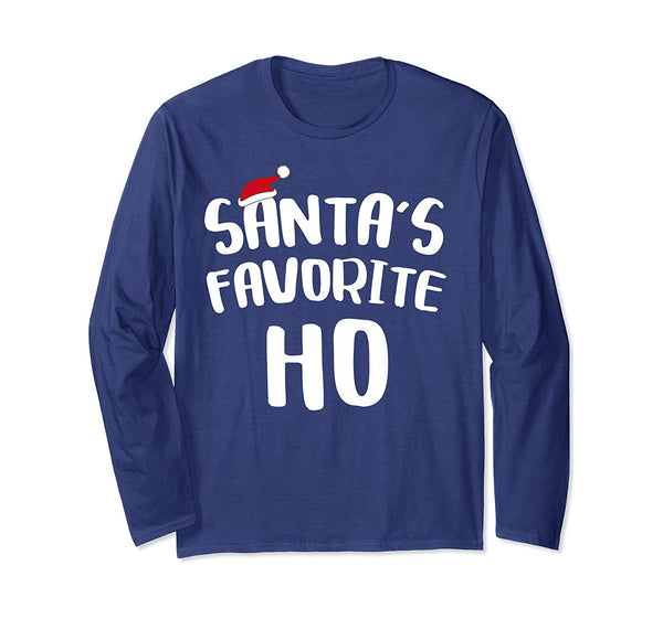 Santa's Favorite Ho Long Sleeve Shirt Funny Christmas Gift