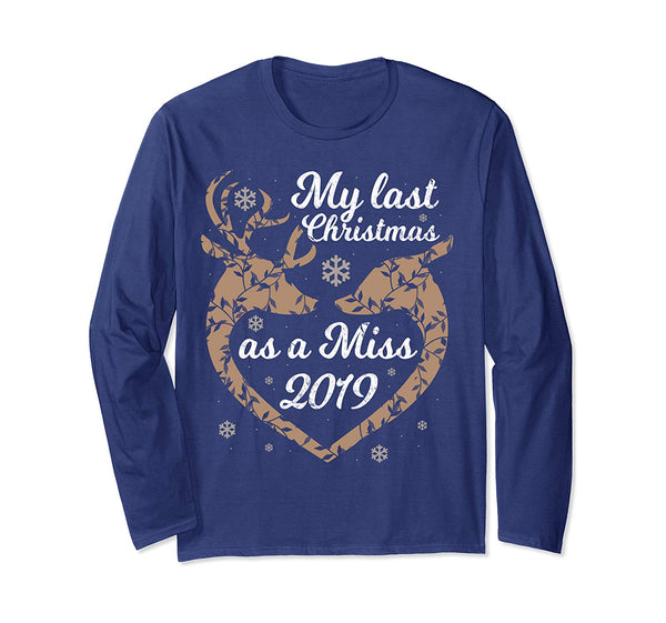 Womens My Last Christmas As Miss 2019 Fiance Engaged Women Long Sleeve T-Shirt