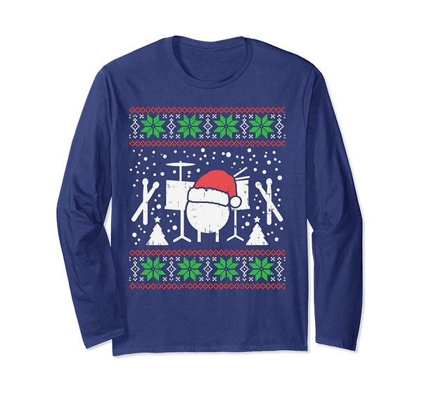 Drums Ugly Christmas Sweater Music Band Xmas Drummer Gift Long Sleeve T-Shirt