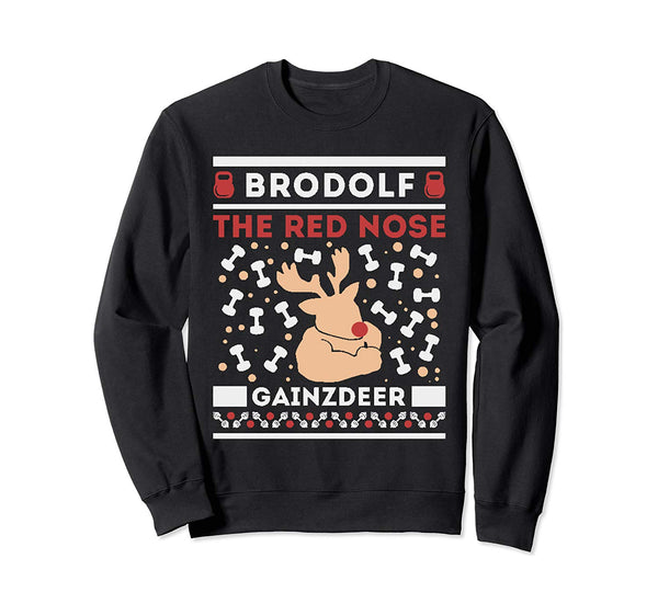 Brodolf Rudolf Workout Gym Funny Ugly Christmas Sweatshirt Sweatshirt
