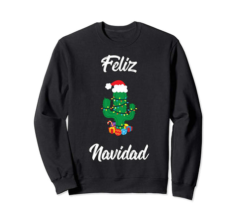 Feliz Navidad Cactus Mexican Spanish Christmas Gift Sweatshirt