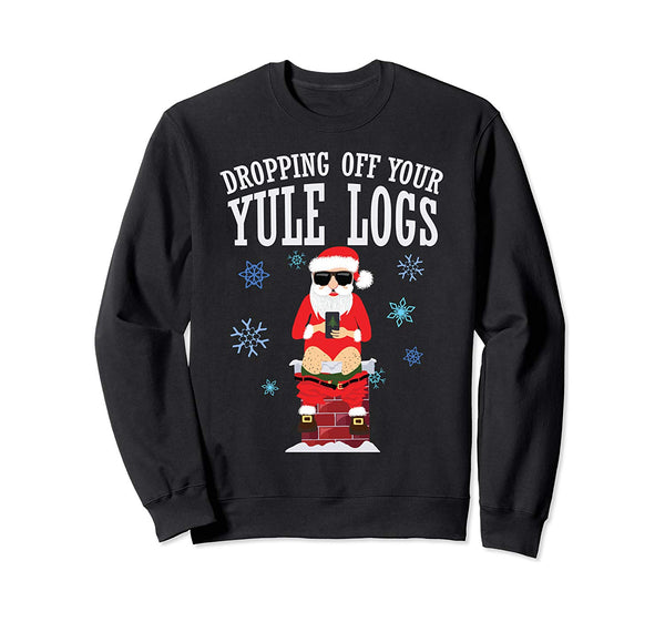 Santa Dropping off Yule Logs Hilarious Christmas Sweatshirt