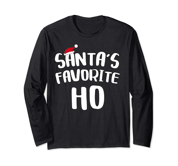 Santa's Favorite Ho Long Sleeve Shirt Funny Christmas Gift