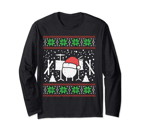 Drums Ugly Christmas Sweater Music Band Xmas Drummer Gift Long Sleeve T-Shirt