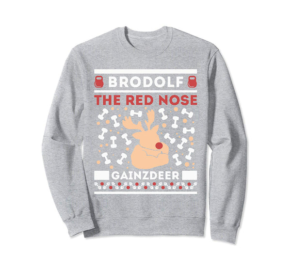 Brodolf Rudolf Workout Gym Funny Ugly Christmas Sweatshirt Sweatshirt