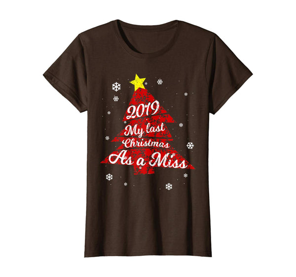 Womens My Last Christmas As Miss 2019 Fiance Engaged Women T-Shirt