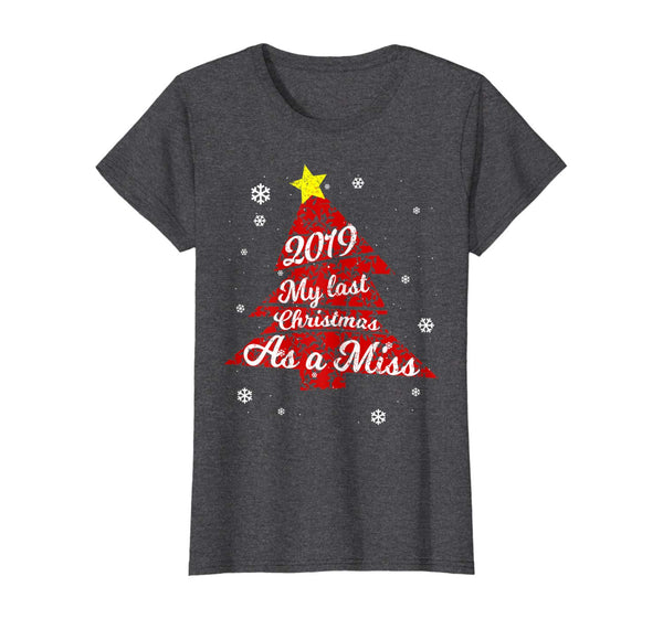 Womens My Last Christmas As Miss 2019 Fiance Engaged Women T-Shirt