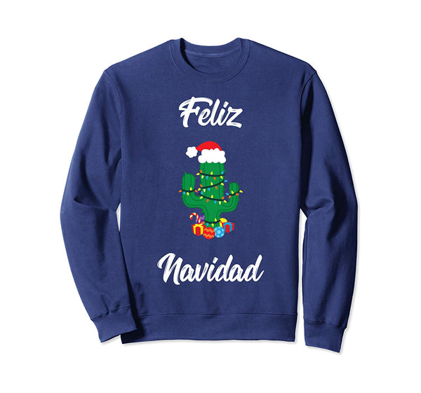 Feliz Navidad Cactus Mexican Spanish Christmas Gift Sweatshirt