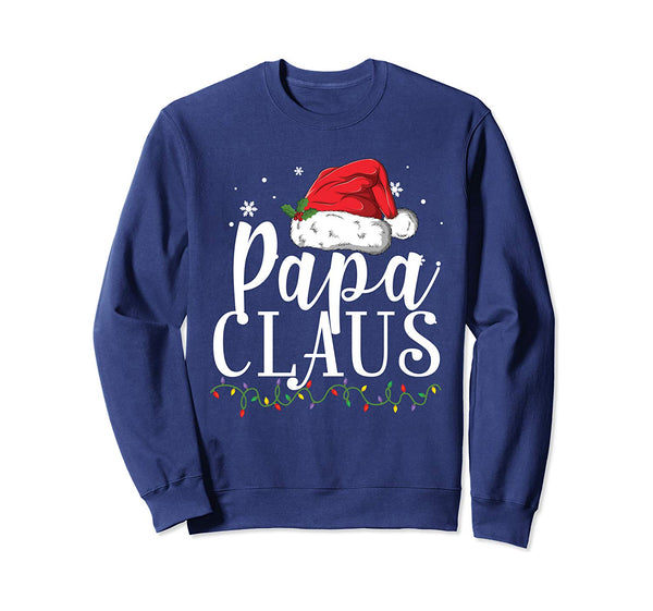 Funny Papa Claus Christmas T-Shirt Pajamas Santa Gift Sweatshirt