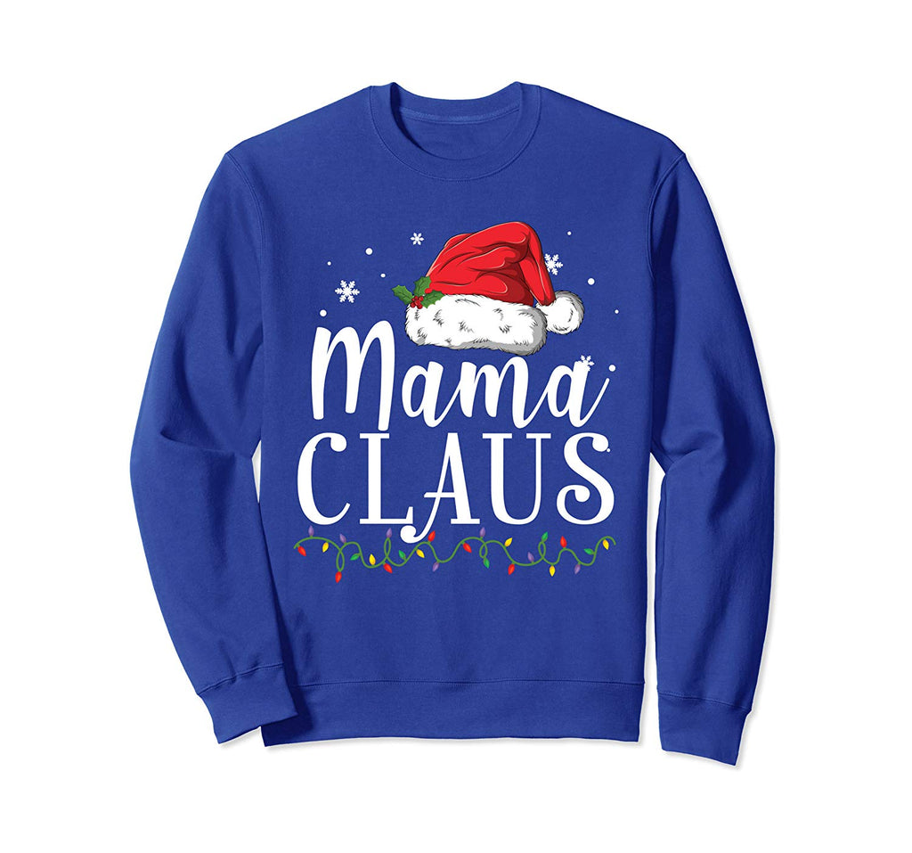 Funny Mama Claus Christmas T-Shirt Pajamas Santa Gift Sweatshirt