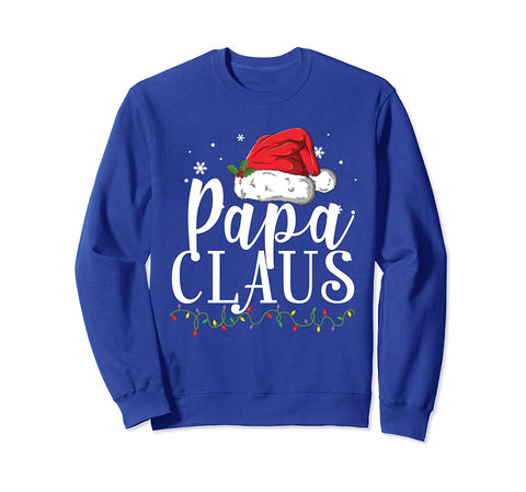 Funny Papa Claus Christmas T-Shirt Pajamas Santa Gift Sweatshirt