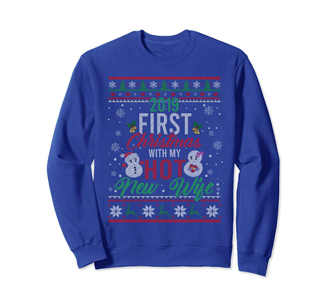 2019 First Christmas With My Hot New Wife Couple Sweater Sweatshirt