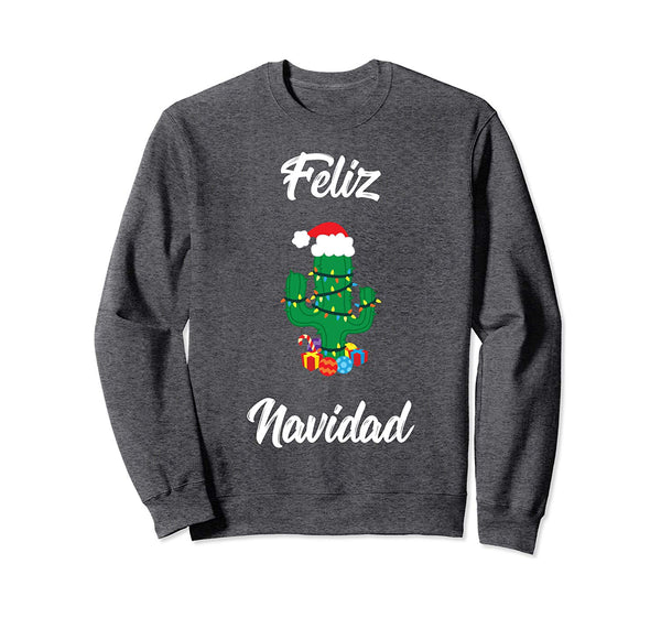 Feliz Navidad Cactus Mexican Spanish Christmas Gift Sweatshirt