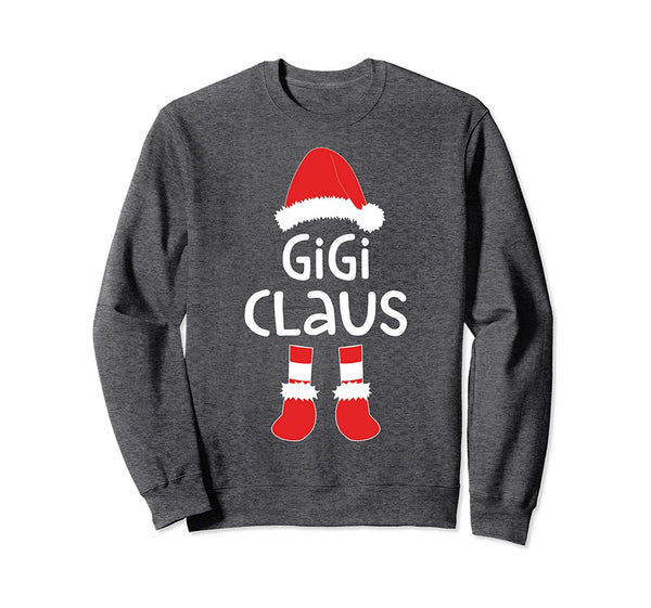 Gigi Claus T-Shirt Matching Christmas Costume Shirt Sweatshirt