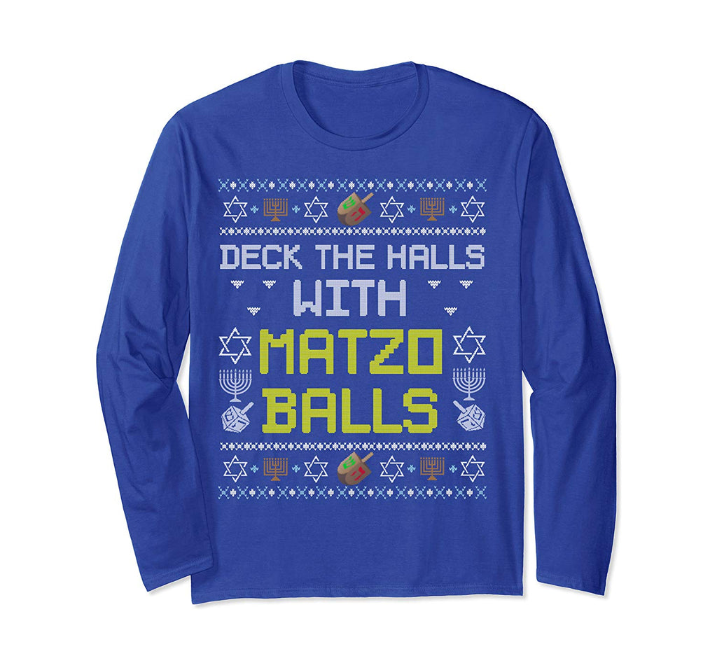 Funny Ugly Hanukkah Sweater Deck the Halls with Matzo Balls Long Sleeve T-Shirt