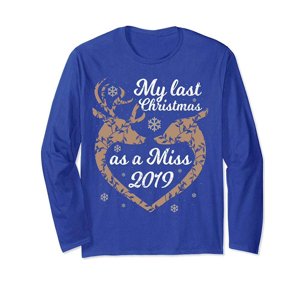 Womens My Last Christmas As Miss 2019 Fiance Engaged Women Long Sleeve T-Shirt