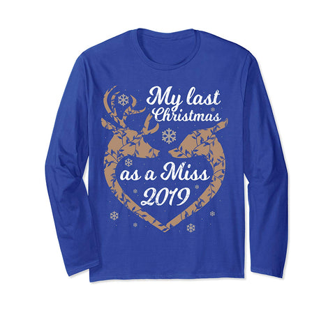 Womens My Last Christmas As Miss 2019 Fiance Engaged Women Long Sleeve T-Shirt