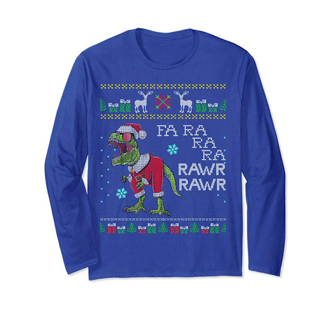 Fa Rawr Rawr T-Rex Dinosaur Santa Ugly Christmas Sweater Long Sleeve T-Shirt